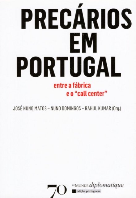 Precários em Portugal - entre a fábrica e o "call center"