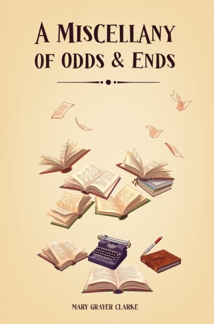 A Miscellany of Odds & Ends