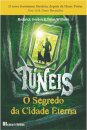 Túneis 1 - O Segredo da Cidade Eterna