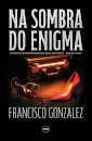 Na Sombra Do Enigma