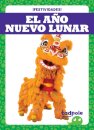 El Ano Nuevo Lunar - Lunar New Year