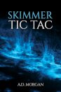 Skimmer – Tic Tac