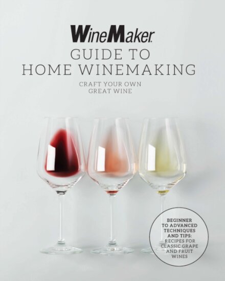 The WineMaker Guide to Home Winemaking