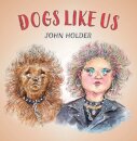 Dogs Like Us