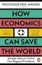 How Economics Can Save the World