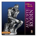 Vida E A Obra De Auguste Rodin