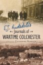 E. J. Rudsdale's Journals of Wartime Colchester