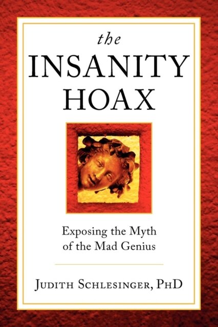 The Insanity Hoax