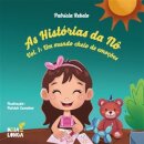 As Histórias da Nô - Volume 1 - Um mundo cheio de emoções