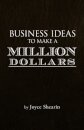 Business Ideas to Make a Million Dollars