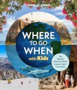 Where To Go When With Kids 1