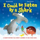 I Could Get Eaten By A Shark