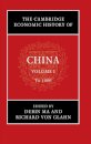 The Cambridge Economic History of China: Volume 1, To 1800