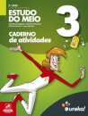 Eureka! - Estudo do Meio -3.º Ano Caderno de atividades 2025
