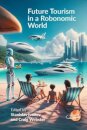 Future Tourism in a Robonomic World