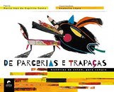 De Parcerias E Trapaças: Histórias De Ontem, Para Sempre