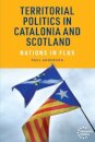 Territorial Politics in Catalonia and Scotland