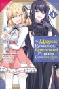 The Magical Revolution of the Reincarnated Princess and the Genius Young Lady, Vol. 4 (manga)