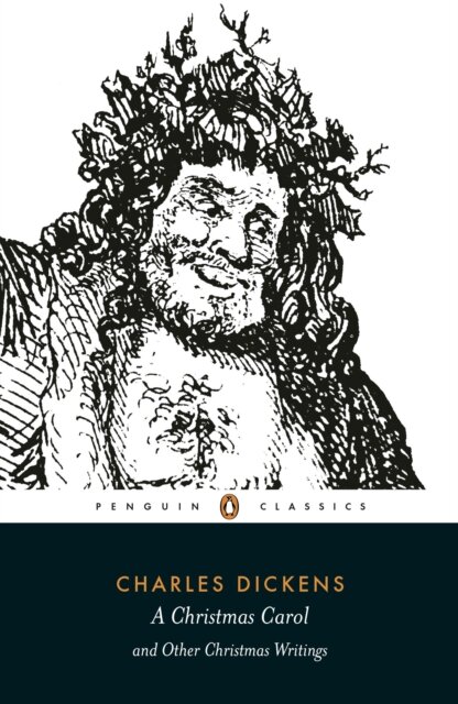 Christmas Carol And Other Christmas Writings