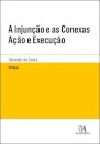 A Injunção E As Conexas Ação E Execução