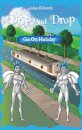 Drip And Drop Goes On Holiday