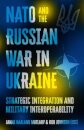 NATO and the Russian War in Ukraine