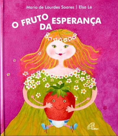 O Fruto da Esperança