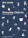 BIG-GAME - Everday Objects