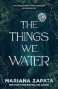 The Things We Water
