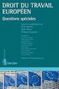 Droit du travail européen: Questions spéciales