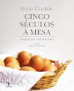 Cinco Séculos à Mesa