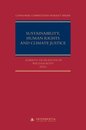 Sustainability, Human Rights and Climate Justice