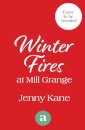 Winter Fires At Mill Grange