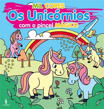 Mil cores: Os Unicórnios com o Pincel Mágico