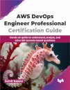 AWS DevOps Engineer Professional Certification Guide