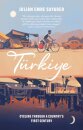 Turkiye : Cycling Through a Country's First Century