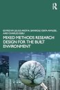 Mixed Methods Research Design for the Built Environment