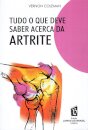 Tudo o Que Deve Saber Acerca da Artrite