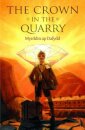 The Crown in the Quarry