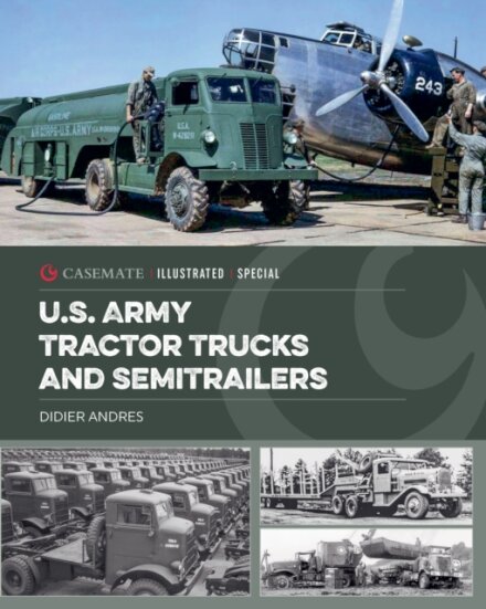 U.S. Army Tractor Trucks and Semitrailers