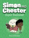 Super Business (Simon and Chester Book #6)