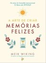 A Arte De Criar Memórias Felizes