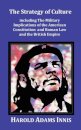The Strategy of Culture including The Military Implications of the American Constitution and Roman Law and the British Empire