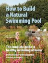 How to Build a Natural Swimming Pool