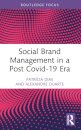 Social Brand Management in a Post Covid-19 Era