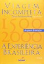 Viagem Incompleta 2: A Grande Transação