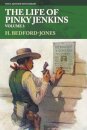 The Life of Pinky Jenkins, Volume 3