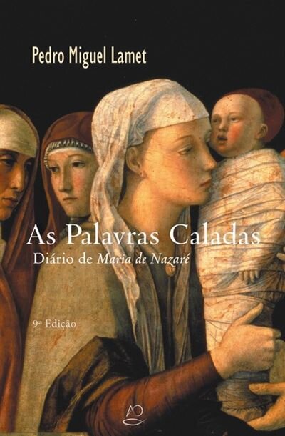 As Palavras Caladas - Diário de Maria de Nazaré
