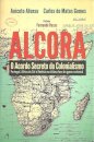 Alcora – O Acordo Secreto do Colonialismo