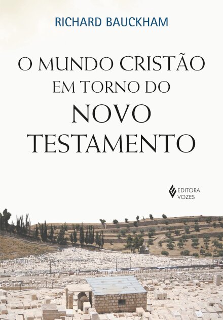 O Mundo Cristão Em Torno Do Novo Testamento